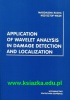 Application of wavelet analysis in damage detection and localization