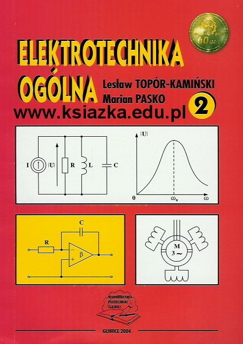 Elektrotechnika ogólna. Część II. Elementy i układy elektroniczne. Wyd 2004