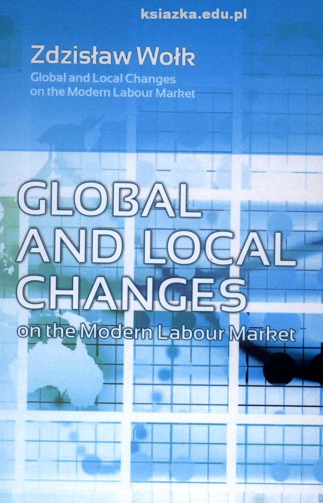 Global and Local Changes on the Modern Labour Market Essays in Labour and Social Pedagogy