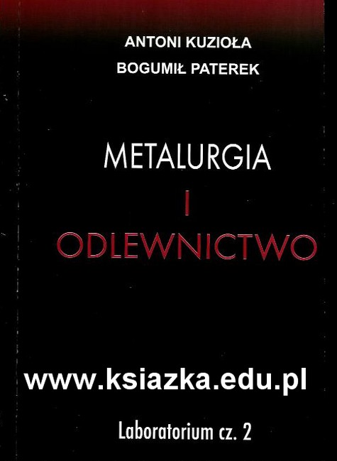 Metalurgia i odlewnictwo. Laboratorium cz. II