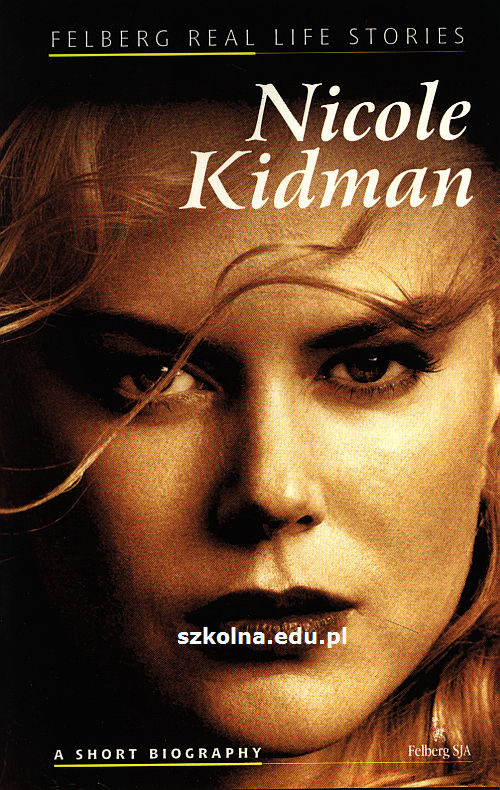 Nicole Kidman. A short biography