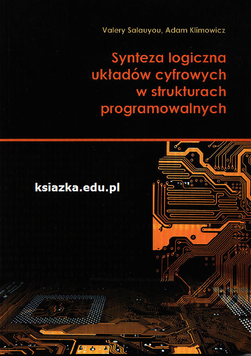 Synteza logiczna układów cyfrowych w strukturach programowalnych 