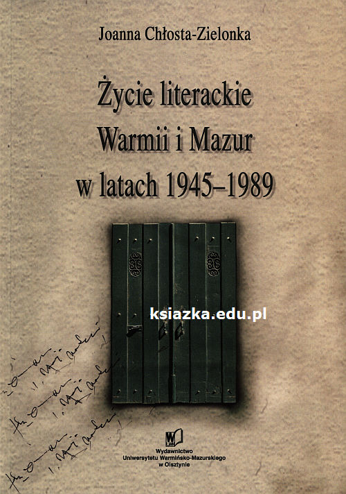 Życie literackie Warmii i Mazur w latach 1945-1989